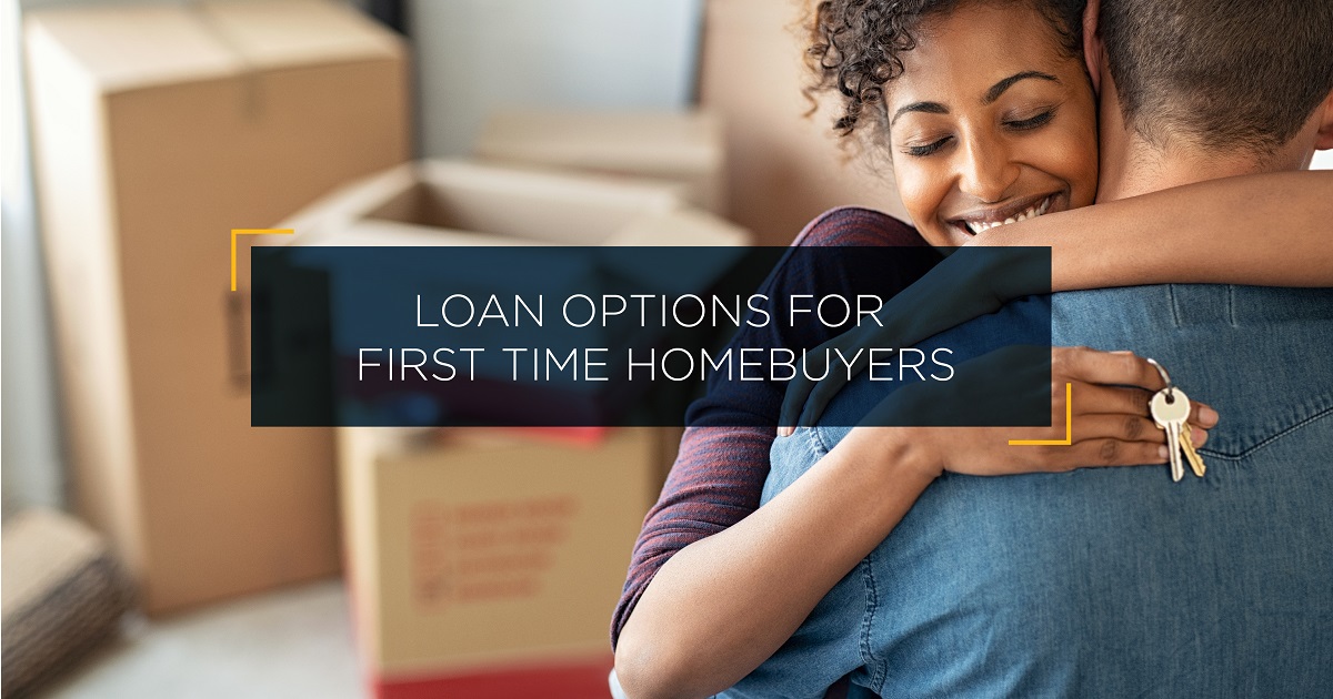 Loan Options First Time Homebuyers