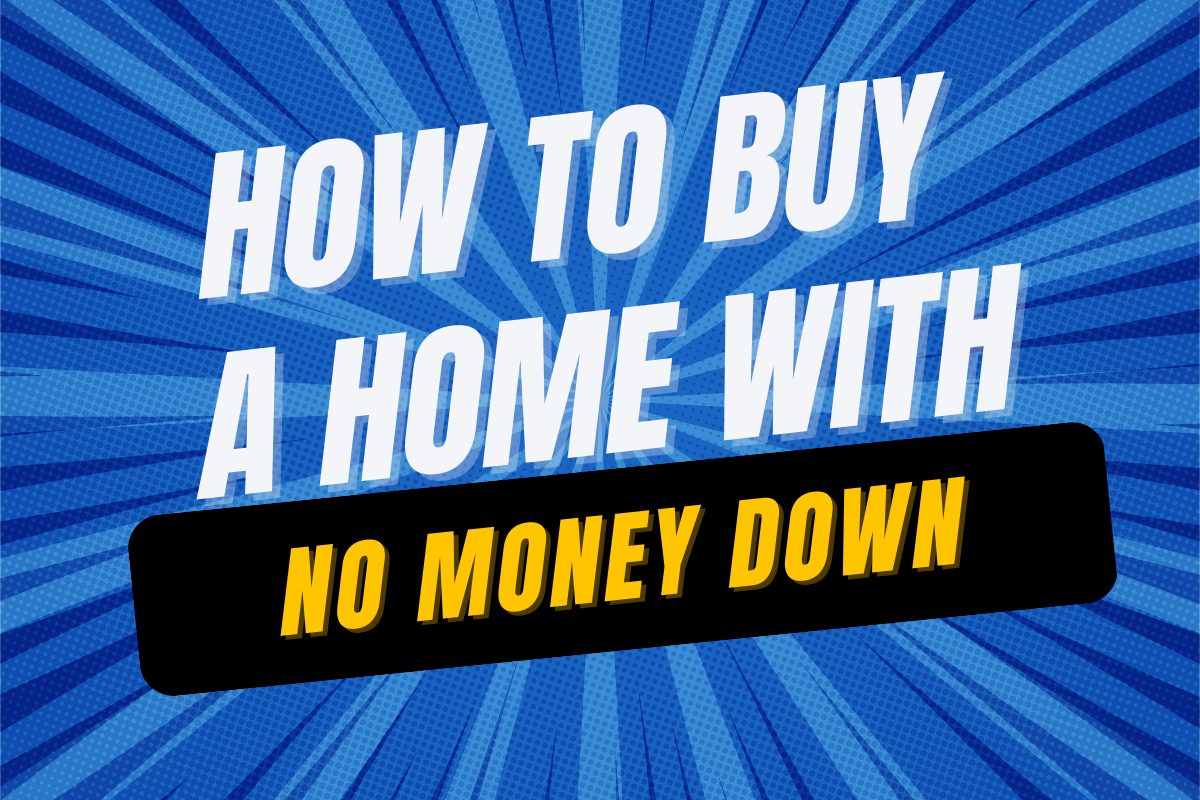 The Zero Down Payment Mortgage